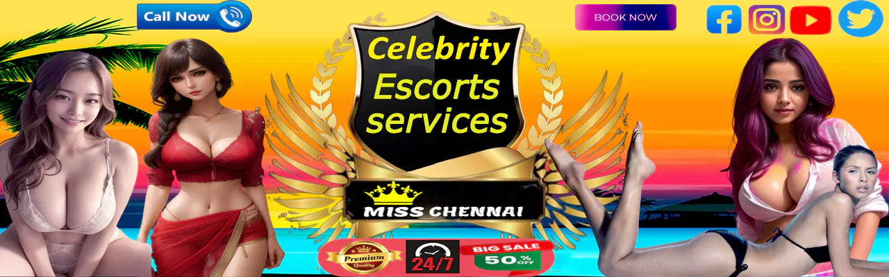 Celebrity Chennai Escorts