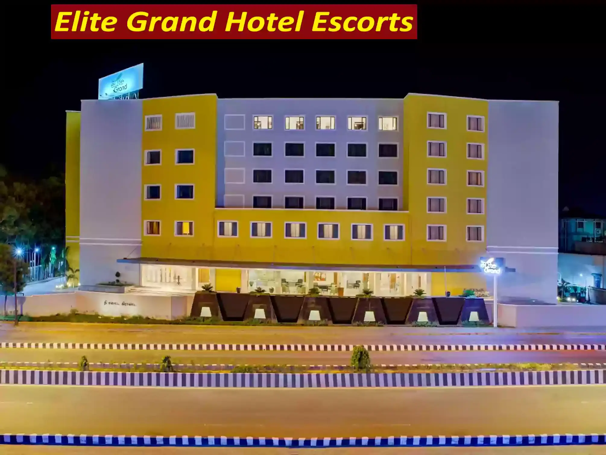 Elite Grand Hotel Escorts