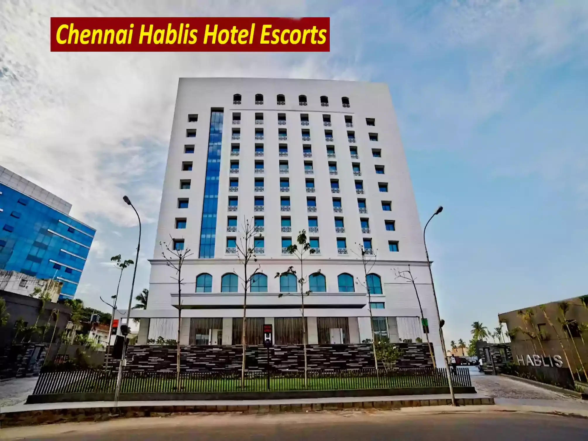 Hablis Hotel Escorts Chennai