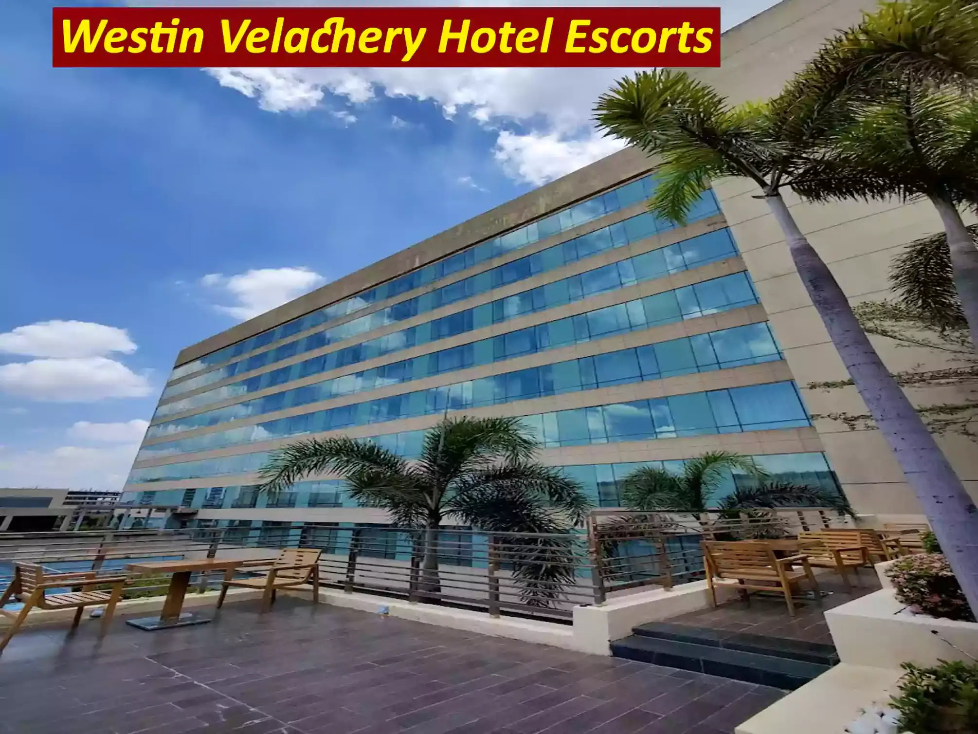 Westin Velachery Hotel Escorts