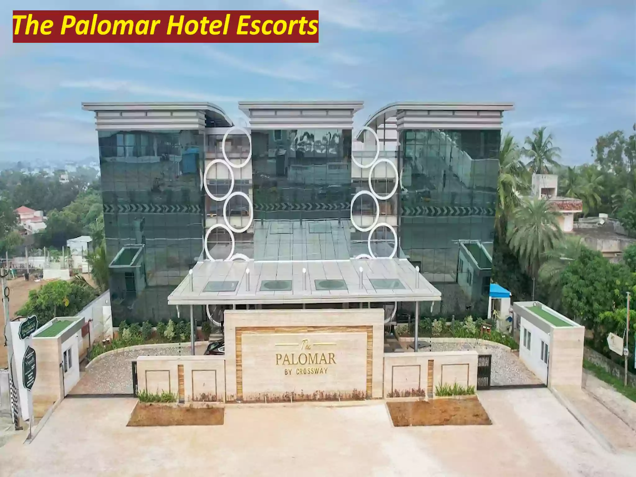 Palomar Hotel Escorts Chennai